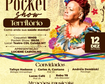 Pocket Show Territ�rio promove evento gratuito sobre sa�de mental da popula��o negra em Cuiab�