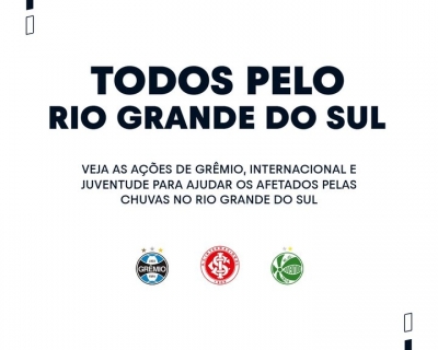 Clubes de Futebol se Solidarizam com Gachos Afetados por Chuvas