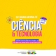 Semana Nacional de Ci�ncia e Tecnologia debate solu��es inovadoras para o desenvolvimento sustent�vel de MT