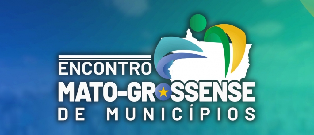 Encontro Mato-grossense de Munic�pios ter� pain�is t�cnicos sobre os principais desafios da gest�o p�blica